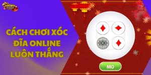 Cách chơi xóc đĩa online luôn thắng