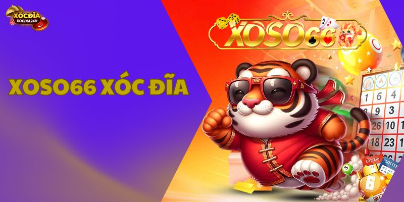 Xoso66 xóc đĩa